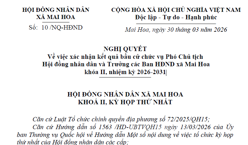 Nghị quyết về việc xác nhận kết quả bầu cử chức vụ Phó Chủ tịch Hội đồng nhân dân và Trưởng các Ban HĐND xã Mai Hoa khóa II, nhiệm kỳ 2026-2031