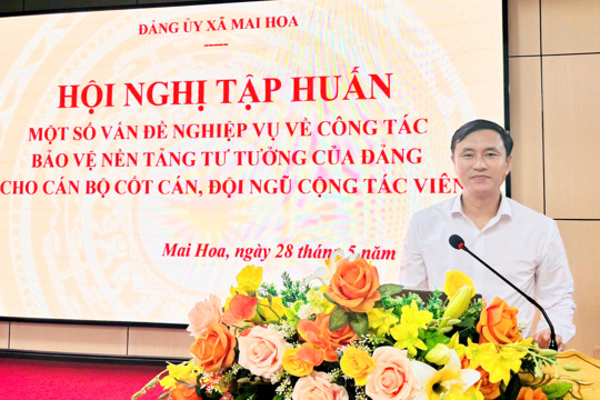 Xã Mai Hoa tập huấn nghiệp vụ về công tác bảo vệ nền tư tưởng của Đảng; triển khai một số văn bản mới của Trung ương, của tỉnh 