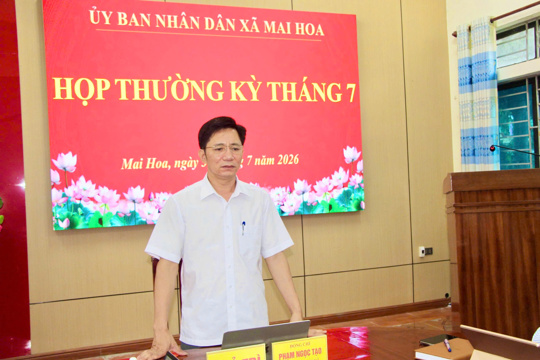 UBND xã Mai Hoa đánh giá két quả thực hiện nhiệm vụ tháng 7, triển khai nhiệm vụ tháng 8//2026