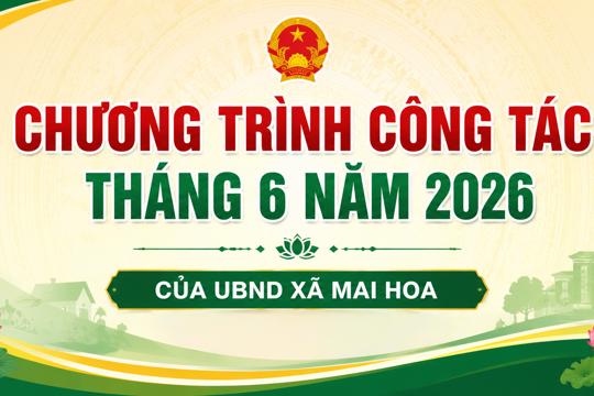 Chương trình công tác tháng 6 năm 2026